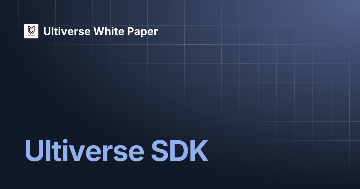 Ultiverse SDK | Ultiverse White Paper